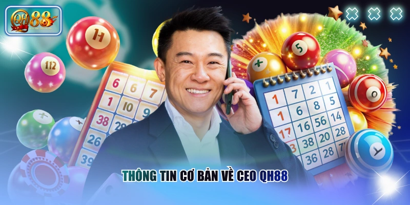 Thông tin cơ bản về CEO QH88